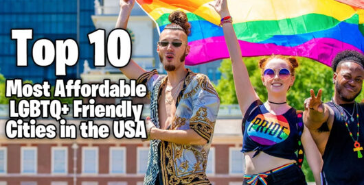 Most LGBTQ Friendly Affordable Cities in the USA 2022